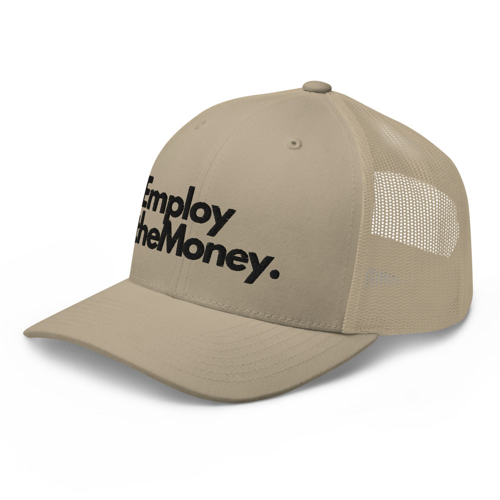 Employ The Money Trucker Cap (Black Letters)