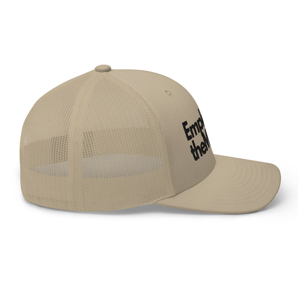 Employ The Money Trucker Cap (Black Letters)