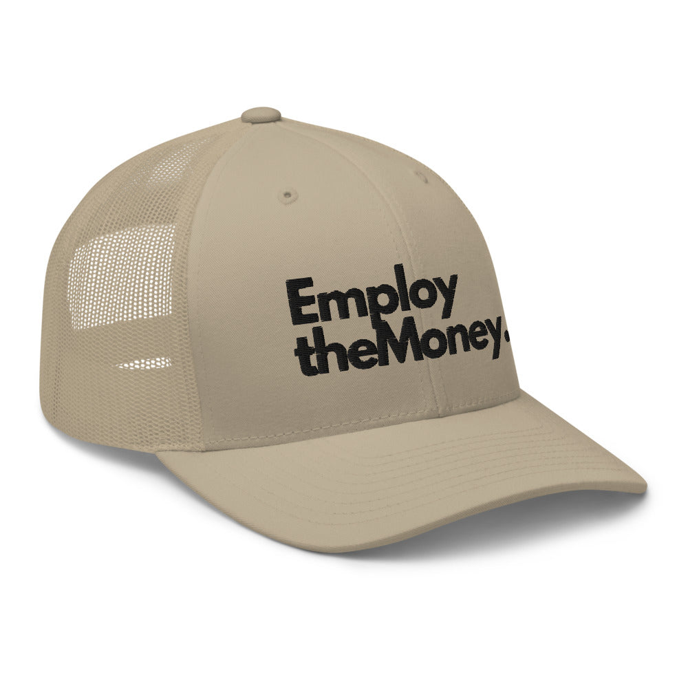 Employ The Money Trucker Cap (Black Letters)