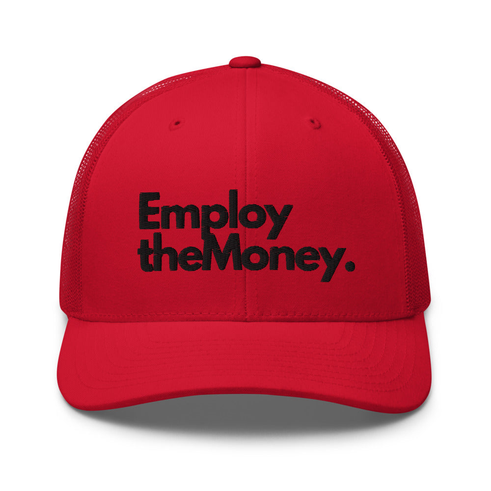 Employ The Money Trucker Cap (Black Letters)