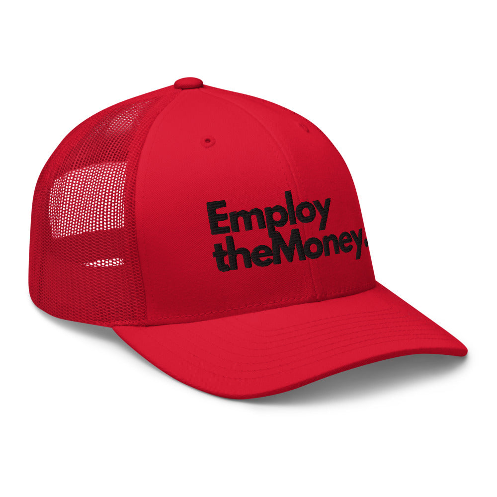 Employ The Money Trucker Cap (Black Letters)