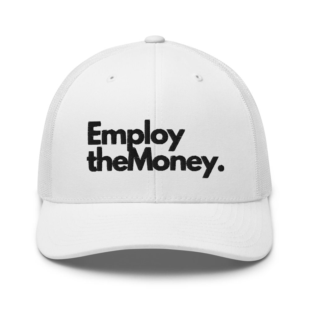 Employ The Money Trucker Cap (Black Letters)