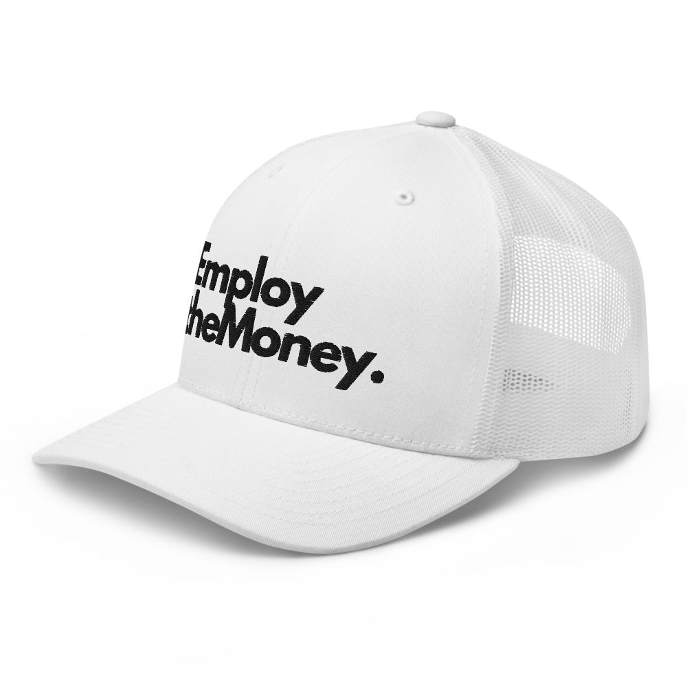 Employ The Money Trucker Cap (Black Letters)